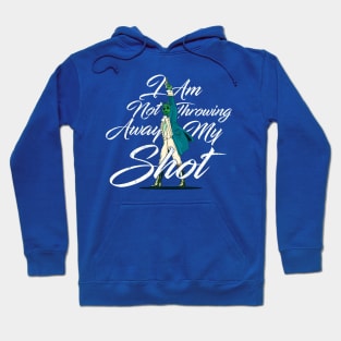 My Shot Hoodie